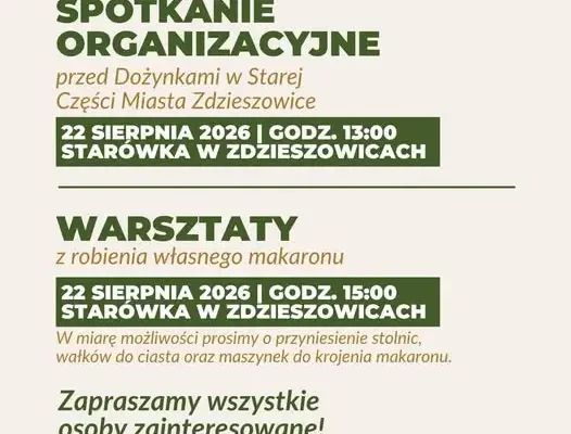 Jutro w Starówce: spotkanie dożynkowe i warsztaty makaronu