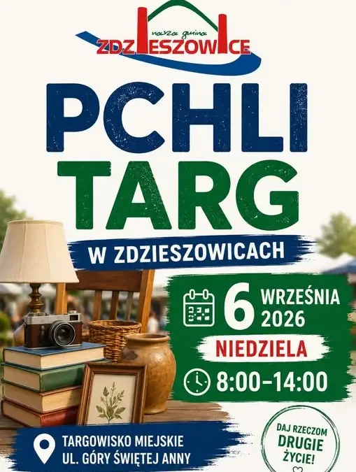 Pchli Targ w Zdzieszowicach 6 września – sprzedaj, wymień, nie wyrzucaj!