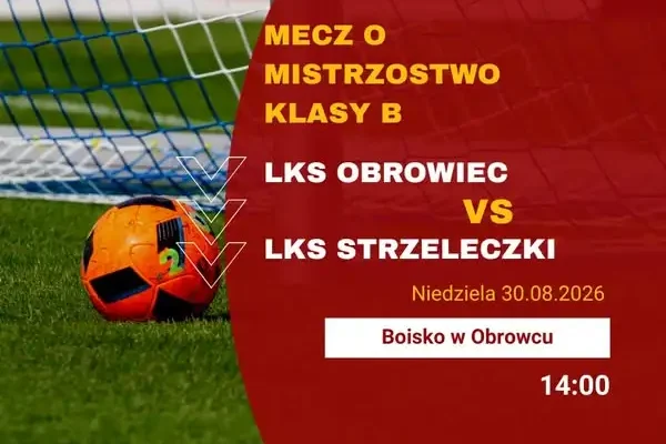 LKS Strzeleczki rozpoczyna sezon od wyjazdu do Obrowca