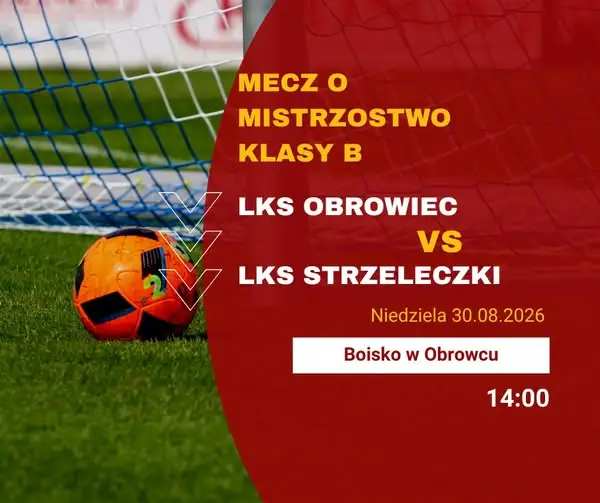 LKS Strzeleczki rozpoczyna sezon od wyjazdu do Obrowca