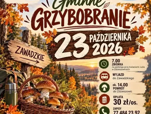 Gminne Grzybobranie w Zdzieszowicach – wspólny wyjazd do Zawadzkiego już 23 października