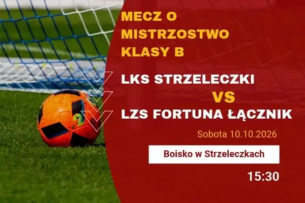 LKS Strzeleczki zagra u siebie z LZS Fortuna Łącznik w meczu klasy B