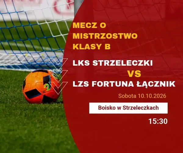 LKS Strzeleczki zagra u siebie z LZS Fortuna Łącznik w meczu klasy B